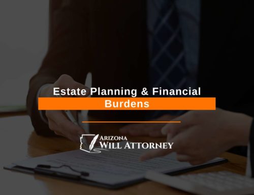 Estate Planning & Financial Burdens